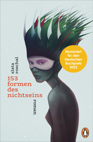 Slata Roschal: 153 Formen des Nichtseins