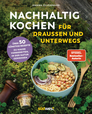Hanna Olvenmark: Nachhaltig Kochen für draußen und unterwegs