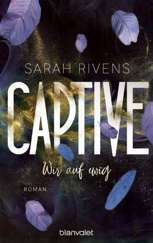 Sarah Rivens: Captive - Wir auf ewig