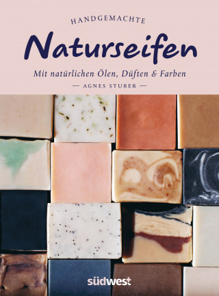 Agnes Stuber: Handgemachte Naturseifen