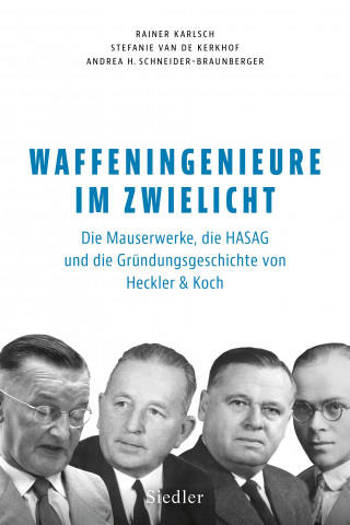 Rainer Karlsch, Stefanie van de Kerkhof, Andrea H. Schneider-Braunberger: Waffeningenieure im Zwielicht