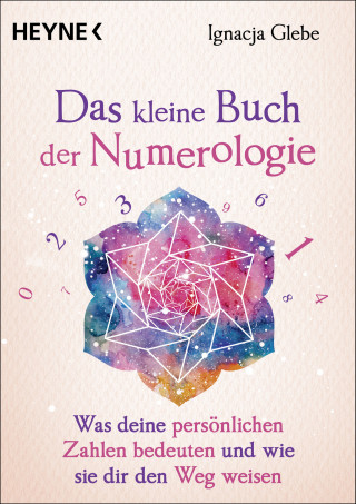 Ignacja Glebe: Das kleine Buch der Numerologie
