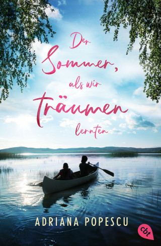 Adriana Popescu: Der Sommer, als wir träumen lernten