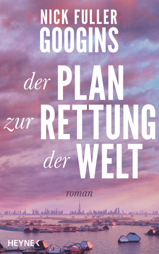 Nick Fuller Googins: Der Plan zur Rettung der Welt