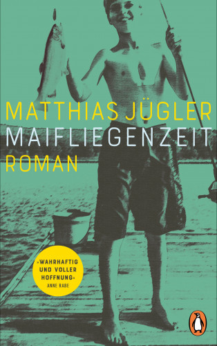 Matthias Jügler: Maifliegenzeit