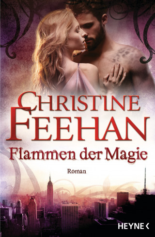 Christine Feehan: Flammen der Magie