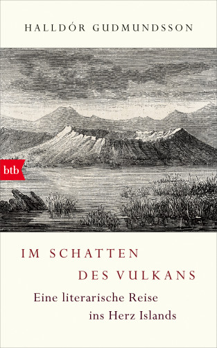 Halldór Guðmundsson: Im Schatten des Vulkans
