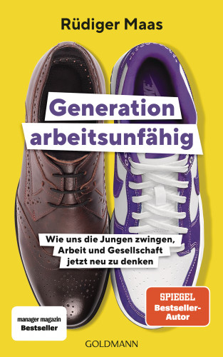 Rüdiger Maas: Generation arbeitsunfähig