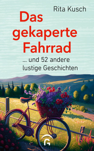 Rita Kusch: Das gekaperte Fahrrad