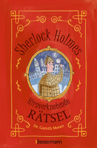 Gareth Dr. Moore: Sherlock Holmes - Hirnverknotende Rätsel. Für Kinder ab 8 Jahren