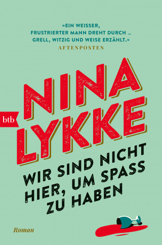 Nina Lykke: Wir sind nicht hier, um Spaß zu haben