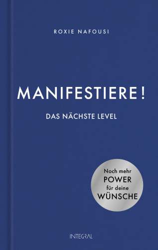 Roxie Nafousi: Manifestiere! Das nächste Level