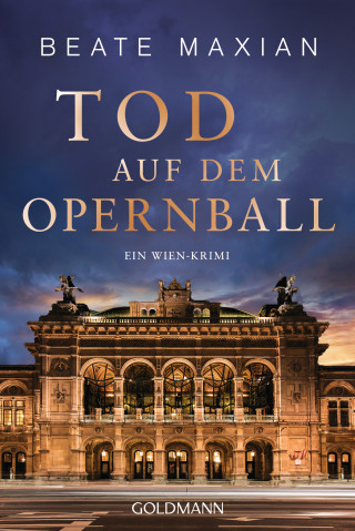 Beate Maxian: Tod auf dem Opernball