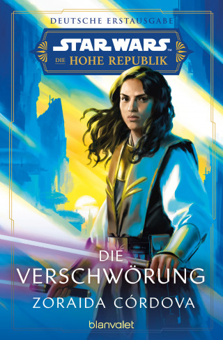 Zoraida Córdova: Star Wars™ Die Hohe Republik - Die Verschwörung