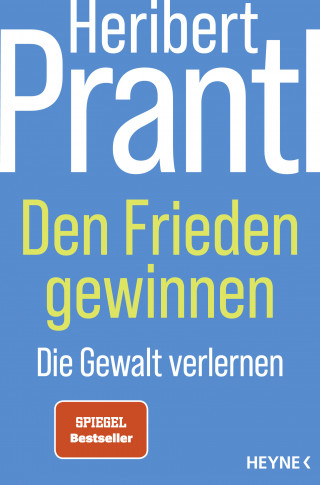 Heribert Prantl: Den Frieden gewinnen