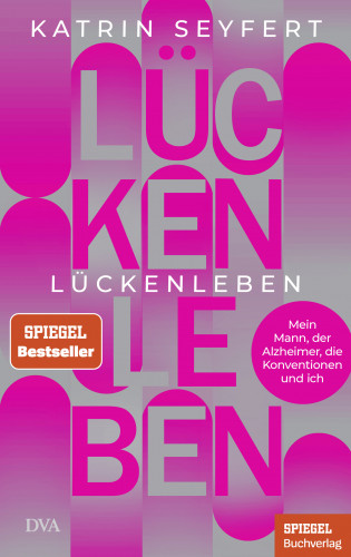 Katrin Seyfert: Lückenleben