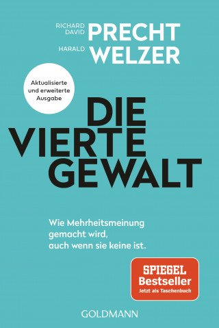 Prof. Dr. Richard David Precht, Prof. Dr. Harald Welzer: Die vierte Gewalt