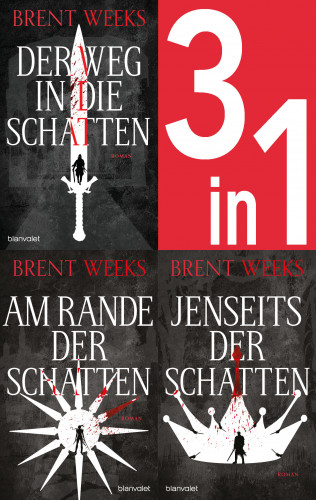 Brent Weeks: Die Schatten-Trilogie Band 1-3: Der Weg in die Schatten / Am Rande der Schatten / Jenseits der Schatten (3in1-Bundle)