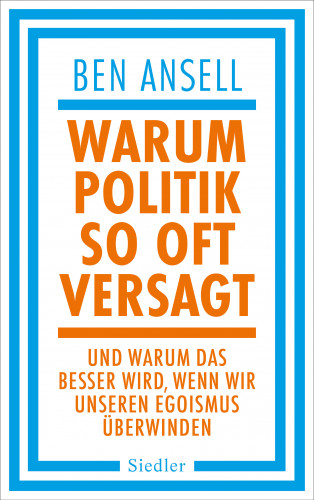 Ben Ansell: Warum Politik so oft versagt