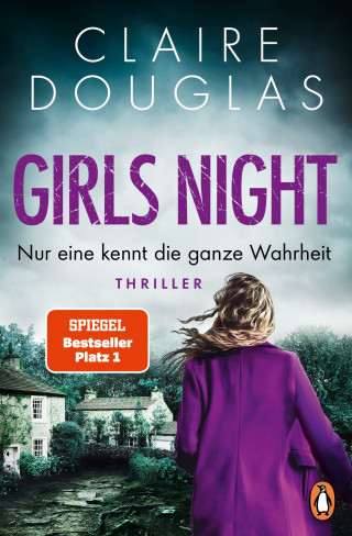 Claire Douglas: Girls Night - Nur eine kennt die ganze Wahrheit