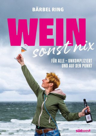 Bärbel Ring, Antonia Wien: Wein, sonst nix