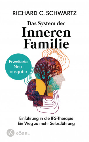 Richard C. Schwartz: Das System der Inneren Familie