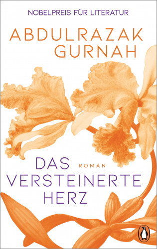 Abdulrazak Gurnah: Das versteinerte Herz