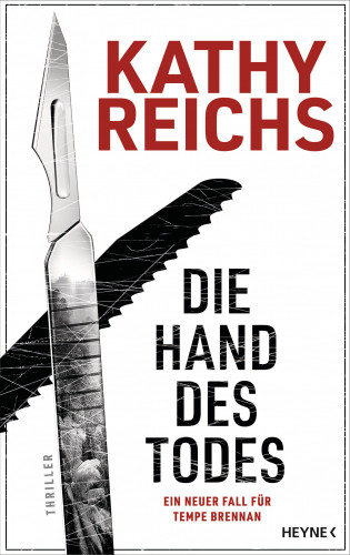 Kathy Reichs: Die Hand des Todes