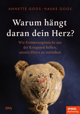 Hauke Goos, Annette Goos: Warum hängt daran dein Herz?