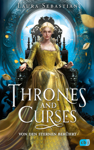 Laura Sebastian: Thrones and Curses – Von den Sternen berührt