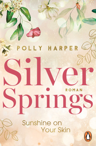 Polly Harper: Silver Springs. Sunshine on Your Skin