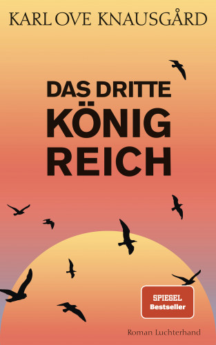 Karl Ove Knausgård: Das dritte Königreich