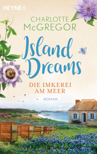 Charlotte McGregor: Island Dreams – Die Imkerei am Meer