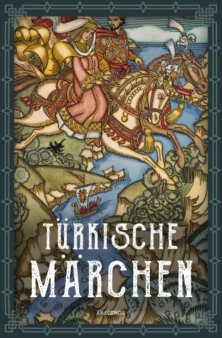 Türkische Märchen - Neuausgabe des Standardwerks des großen Orientalisten