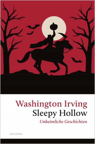 Washington Irving: Sleepy Hollow. Unheimliche Geschichten