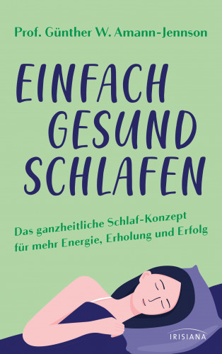 Günther W. Amann-Jennson: Einfach gesund schlafen