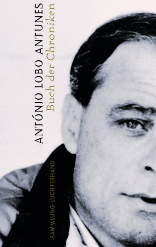 António Lobo Antunes: Buch der Chroniken