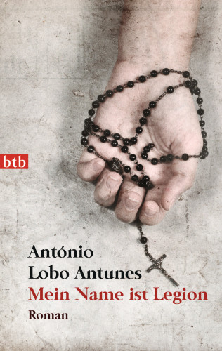 António Lobo Antunes: Mein Name ist Legion