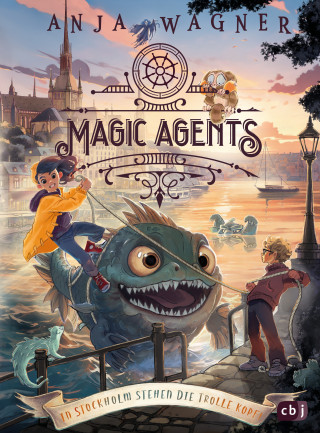 Anja Wagner: Magic Agents – In Stockholm stehen die Trolle kopf!