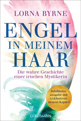 Lorna Byrne: Engel in meinem Haar