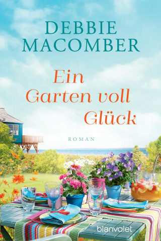 Debbie Macomber: Ein Garten voll Glück