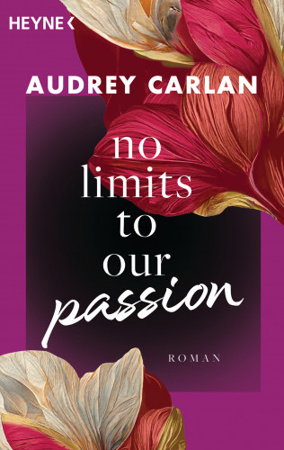 Audrey Carlan: No Limits To Our Passion