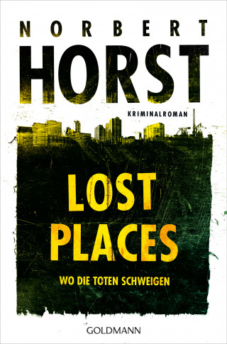 Norbert Horst: Lost Places