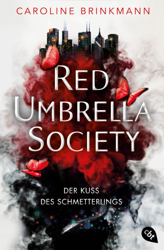 Caroline Brinkmann: Red Umbrella Society – Der Kuss des Schmetterlings