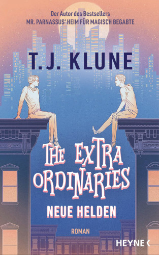 T. J. Klune: The Extraordinaries – Neue Helden