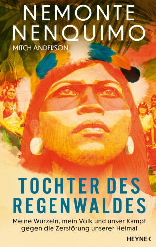 Nemonte Nenquimo, Mitch Anderson: Tochter des Regenwaldes