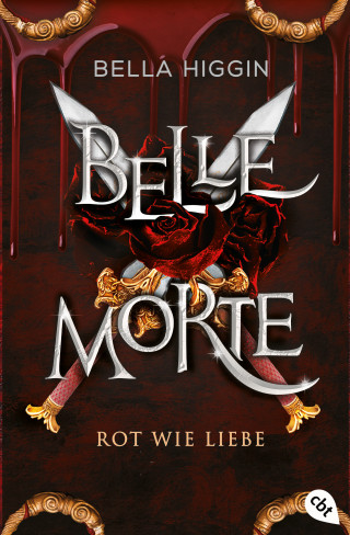 Bella Higgin: Belle Morte - Rot wie Liebe