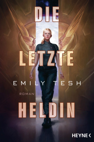 Emily Tesh: Die letzte Heldin
