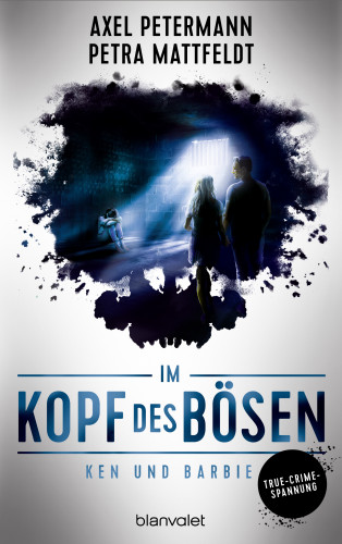 Axel Petermann, Petra Mattfeldt: Im Kopf des Bösen - Ken und Barbie