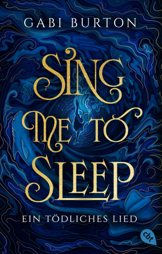 Gabi Burton: Sing me to sleep – Ein tödliches Lied